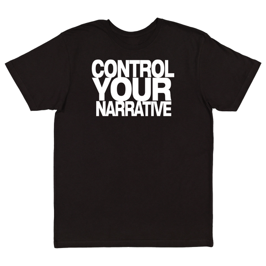 ControlYourNarrative (T-Shirt)