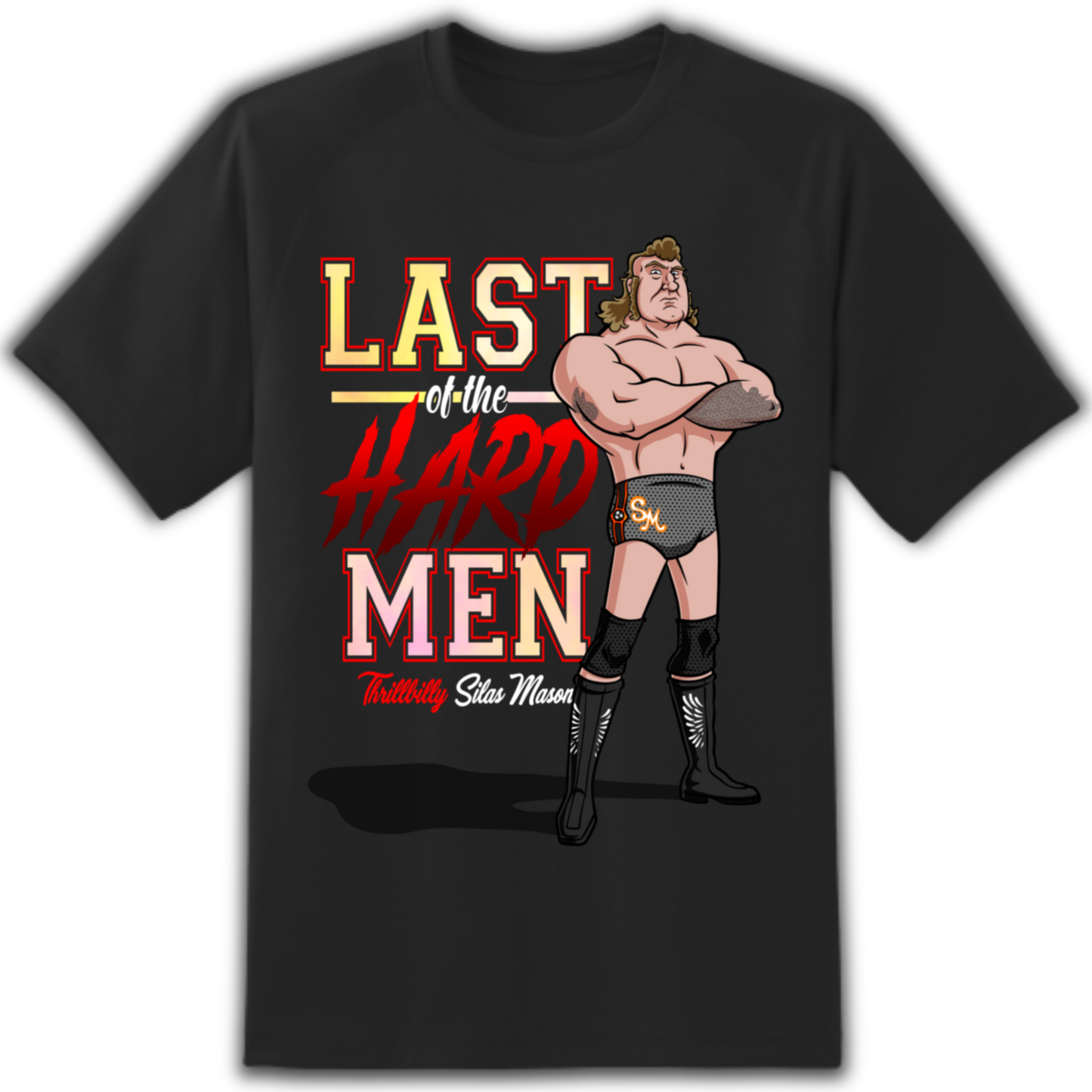 Last of the Hard Men (T-Shirt)